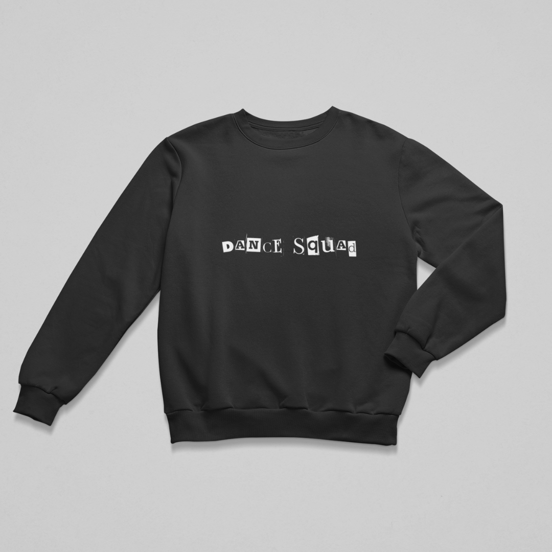 Dance Squad Unisex Sweatshirt