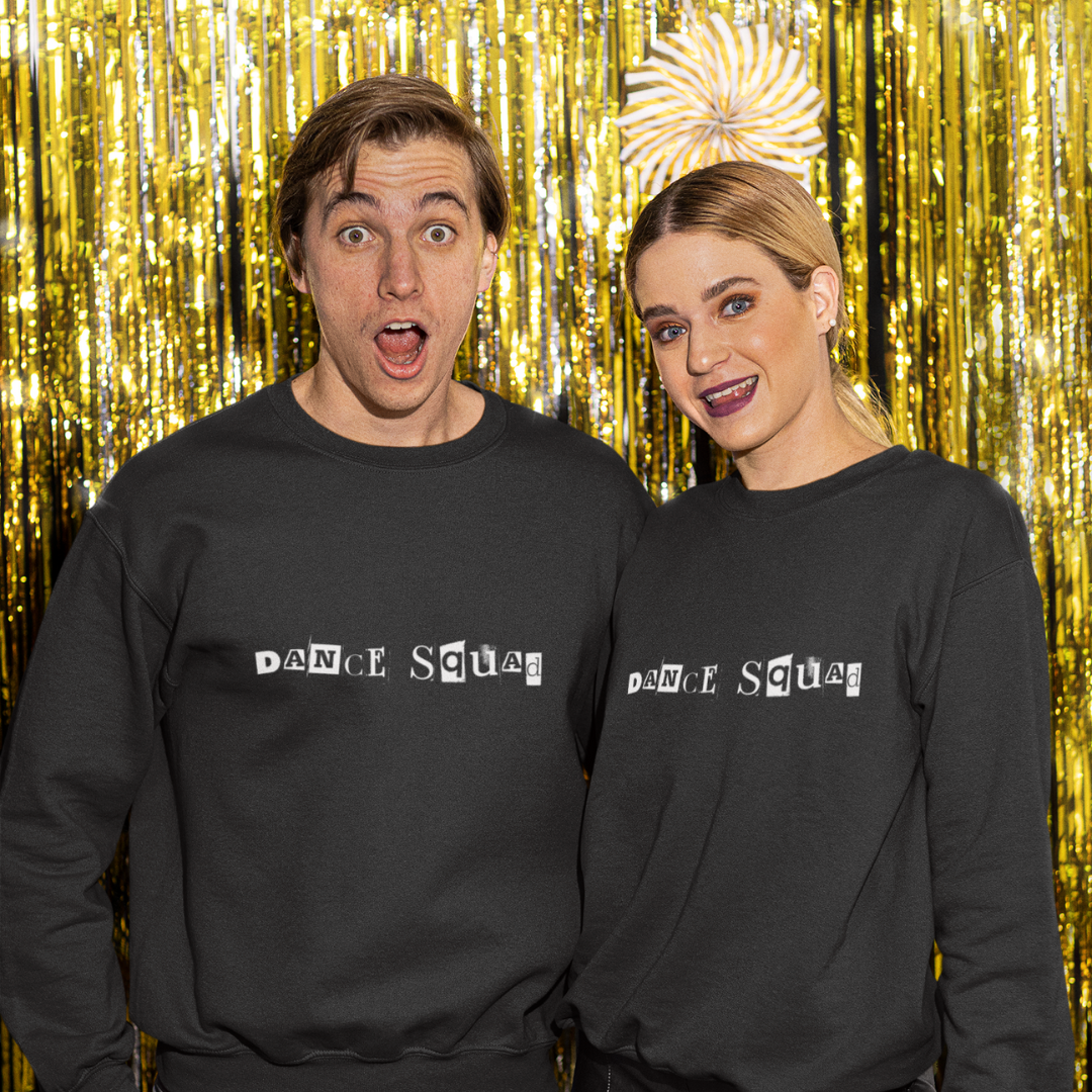 Dance Squad Unisex Sweatshirt