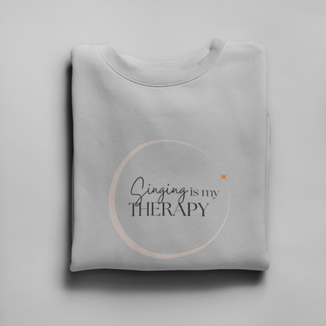 Singing is my Therapy Unisex Sweatshirt